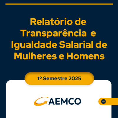 AEMCO - RELATÓRIO DE TRANSPARÊNCIA E IGUALDADE SALARIAL DE HOMENS E MULHERES